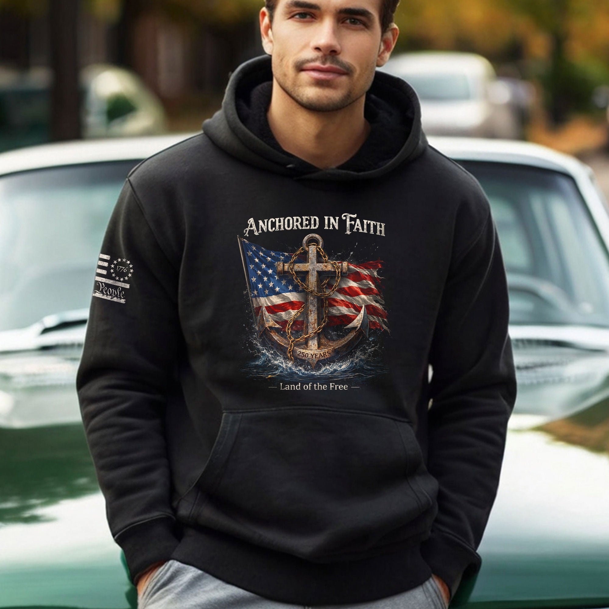 America 250th Anniversary Hoodie 1776-2026 US Flag Anchor Patriotic Faith Design